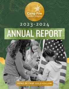 Camp Fire Golden Empire 2023-2024 Annual Report